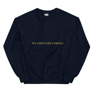 We Survived Corona Unisex Sweatshirt